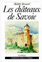 CHATEAUX DE SAVOIE (LES)