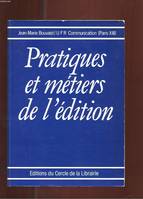 JEAN MARIE BOUVAIST [Paperback] PRATIQUES ET METIERS DE L'EDITION