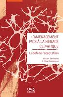 L'aménagement face à la menace climatique, Le défi de l'adaptation