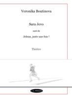 Sara Jevo, Suivi de : jelena, juste une fois !