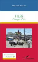 Haïti, Changer d'ère