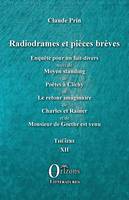 Radiogrames et pièces brèves