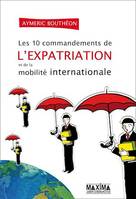 Les dix commandements de la mobilité internationale