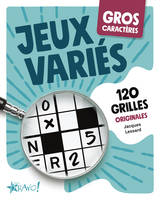 Gros caractères - Jeux variés, 120 grilles originales