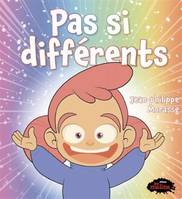 PAS SI DIFFERENTS