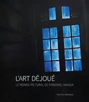 L’art déjoué