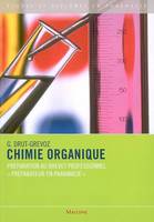 CHIMIE ORGANIQUE, préparation au brevet professionnel préparateur en pharmacie