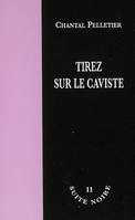 Tirez sur le caviste