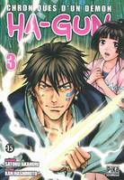 3, Ha-Gun / Un terminator au Japon médiéval, chroniques d'un démon