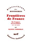 Frontières de France, De l'espace au territoire (XVIe - XIXe siècle)