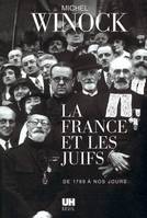 La France et les Juifs de 1789 à nos jours, de 1789 à nos jours