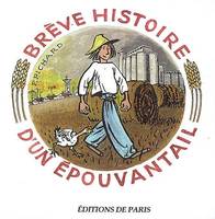 BREVE HISTOIRE D UN EPOUVANTAIL