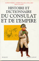 Histoire et dictionnaire du consulat et de l'empire : 1799