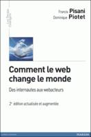 Comment le web change le monde, Des internautes aux webacteurs