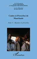 Contes et proberves de Mauritanie - Tome 3, Maximes et proverbes