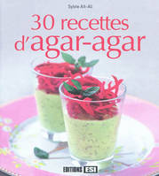 30 recettes d'agar-agar