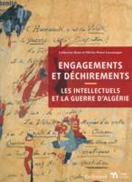 Engagements et déchirements, Les intellectuels et la guerre d'Algérie