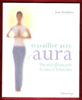 Travailler avec l'aura