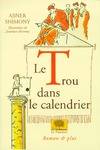 trou dans le calendrier (le)