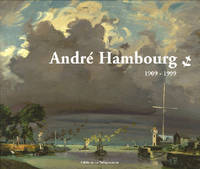 André Hambourg, 1909-1999, 1909-1999