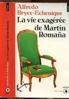 LA VIE EXAGEREE DE MARTIN ROMANA - Collection Points Roman R467