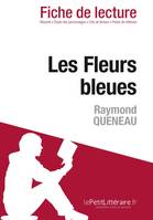 Les Fleurs bleues de Raymond Queneau (Fiche de lecture), Fiche de lecture sur Les Fleurs bleues