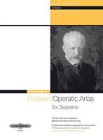 Russian Operatic Arias for Soprano, 19th and 20th Century Repertoire