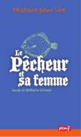 Le Pêcheur et sa femme, Lecture suivie