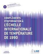 Compléments d'information à l'échelle internationale de température de 1990, COMPLEMENTS D'INFORMATIONS A L'ECHELLE INTERNATIONALE DE TEM