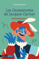 Les Grossièretés de Jacques Cartier, Exploratus 1