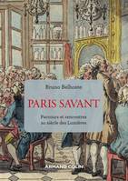 Paris savant - 2e éd., Parcours et rencontres au siècle des Lumières