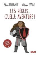 Les règles... quelle aventure ! (Nouvelle édition actualisée)