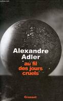 Au fil des jours cruels, 1992-2002, 1992-2002, chroniques