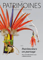 Patrimoines n°17, Patrimoines en partage. Des revendications aux collaborations