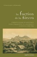 La Faction de la Sierra, L apprentissage du politique entre engagement et contrainte, Venezuela 1858-1859