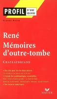 Profil - Chateaubriand (François-Réne de) : René - Mémoires d'ouvre-tombe