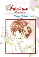 Vol. 11, Parmi eux, hanakimi