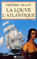 La Louve de l'Atlantique, roman