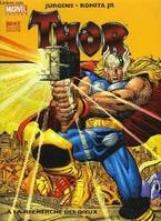 Thor. A la recherche des Dieux.