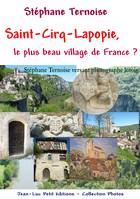 Saint-Cirq-Lapopie, le plus beau village de France ?, Stéphane Ternoise versant photographe lotois