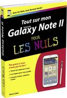 Tout sur mon Galaxy Note II Pour les nuls