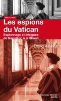 Les Espions du Vatican, De Napoléon à la Shoah - collection Poche Document