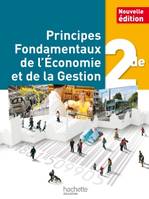 Principes Fondamentaux de l'Economie et de la Gestion 2de - Livre élève - Ed. 2014