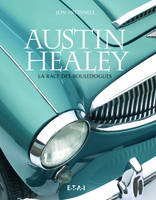 Austin-Healey, La race des bouledogues