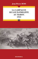 La campagne de Louis-Philippe au Maroc, 1844