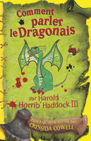 Comment parler le dragonais ?, par Harold Horrib' Haddock III