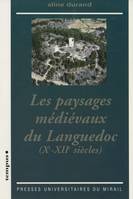 Les paysages médiévaux du Languedoc, Xe-XIIe siècles