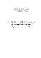 La communication non verbale dans l'Évangile de Marc, Réflexions sur les gestes de jésus