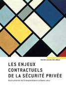 ENJEUX CONTRACTUELS DE LA SECURITE PRIVEE