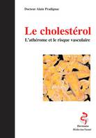 Le cholestérol, L'athérome et le risque vasculaire